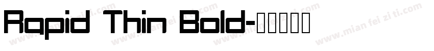 Rapid Thin Bold字体转换
